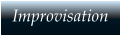 Improvisation